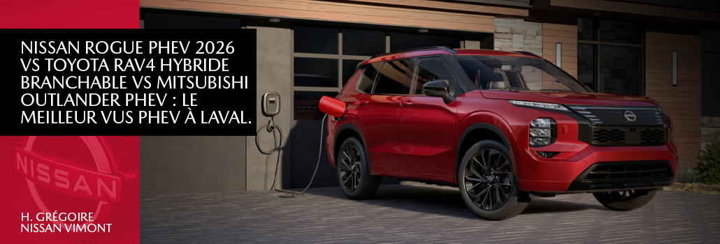 2026 Nissan Rogue PHEV vs 2026 Toyota RAV4 Plug-in Hybrid vs 2026 Mitsubishi Outlander PHEV: The Best Plug-In Hybrid SUV in Laval